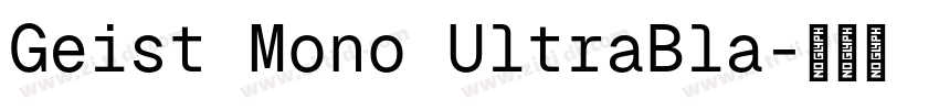 Geist Mono UltraBla字体转换
